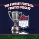 The Fantasy Football Fanatics Podcast