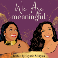We Are Meaningful podcast