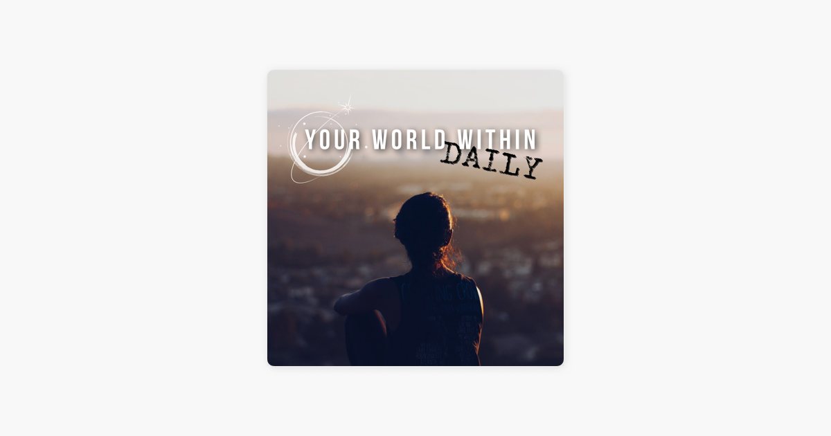 ‎your World Within Daily Motivation And Mindset On Apple Podcasts