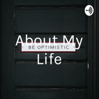 About My Life podcast