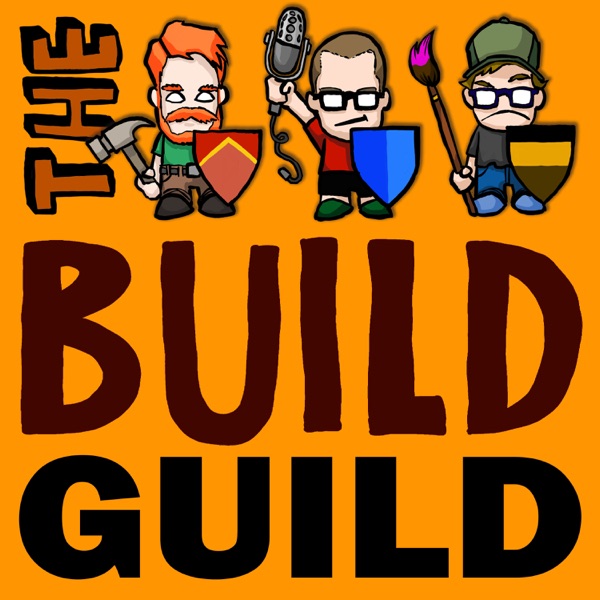 The Build Guild Podcast : A Professionally Unprofessional Podcast for Makers Artwork
