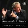 Renovando Tu Mente con R.C. Sproul - Ligonier Ministries