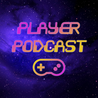 Player Podcast podcast