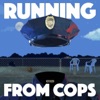 Headlong: Running from COPS artwork