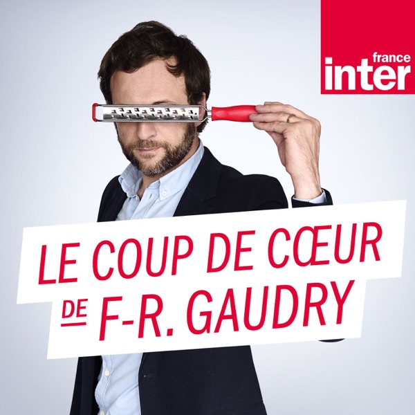Le coup de cœur de François-Régis Gaudry