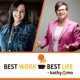 Best Work/Best Life From Kathy & Mo