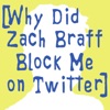 Why Did Zach Braff Block Me on Twitter? artwork