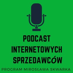 Podcast Internetowych Sprzedawców