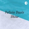 Felicia Davis Podcast- Time for Coffee & Tea artwork