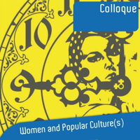 Women and Popular Culture(s) in the Anglophone Worlds : 1945-2015 podcast