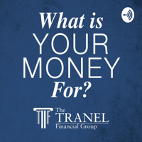 What Is Your Money Really For? podcast