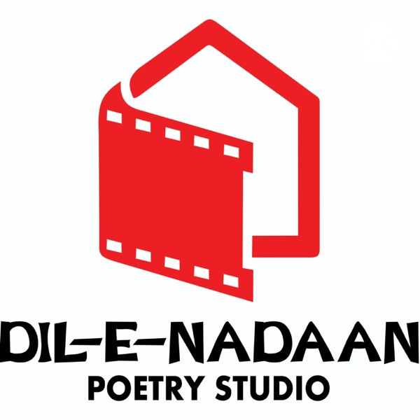 Dil-E-Nadaan Poetry Studio