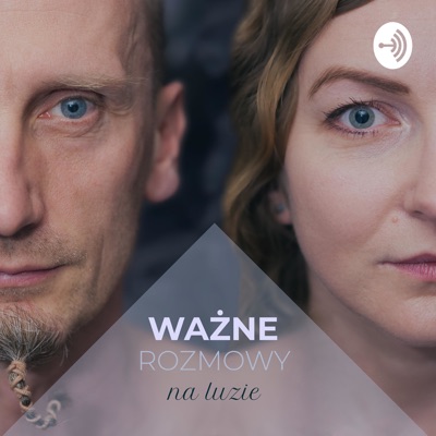 Ważne rozmowy na luzie Ważne rozmowy na luzie