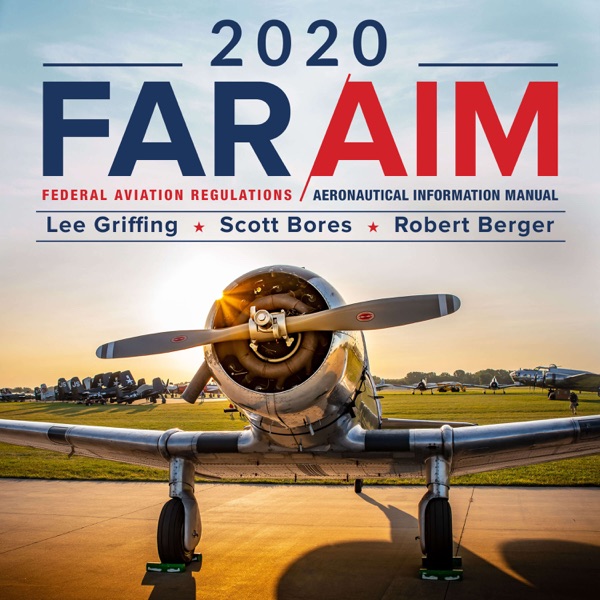 FAR AIM | Federal Aviation Regulations Aeronautical Information Manual