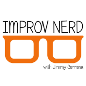 Improv Nerd With Jimmy Carrane - Jimmy Carrane