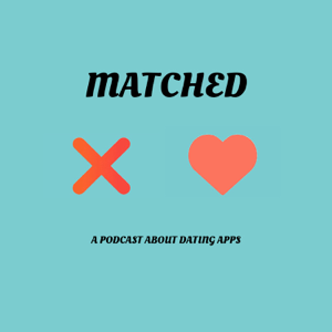 Matched podcast