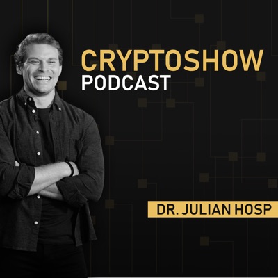 The Cryptoshow - blockchain, cryptocurrencies, Bitcoin and decentralization simply explained:Dr. Julian Hosp