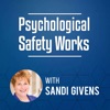 Psychological Safety Works with Sandi Givens artwork