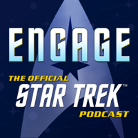 Engage: The Official Star Trek Podcast podcast