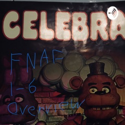 FNAF 1-6 Overview 