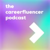 Careerfluencer - Modern Career Advice, Inspiring Stories, and Growth Tips artwork