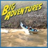 Big Adventures with Brian Dierker artwork