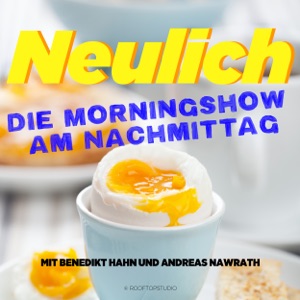 Neulich – Die Morningshow am Nachmittag – S02E07