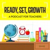 Ready Set Growth - Inspiration for Teachers artwork