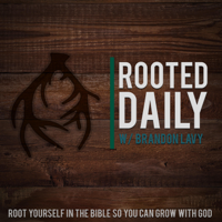 Rooted Daily with Brandon Lavy podcast