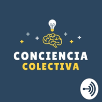 Conciencia Colectiva podcast