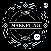 More Marketing Ideas podcast