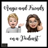 Angie and Friends on a Podcast artwork