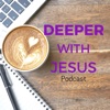 Deeper With Jesus Podcast artwork