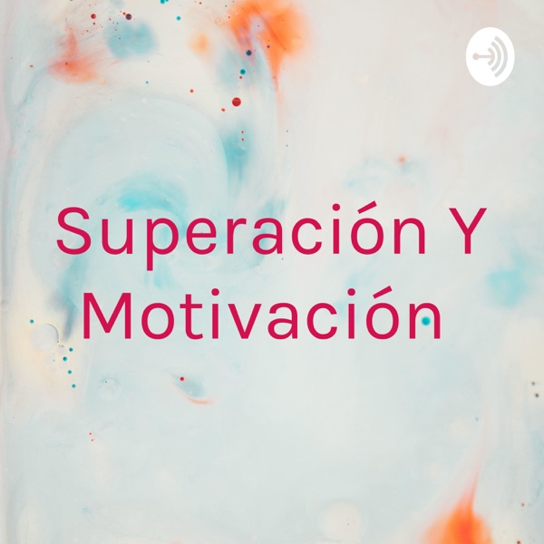 Superación Y Motivación