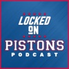 Locked On Pistons - Daily Podcast On The Detroit Pistons artwork