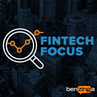 Benzinga Fintech Focus podcast