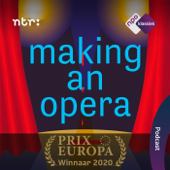 Making an Opera - NPO Klassiek / NTR