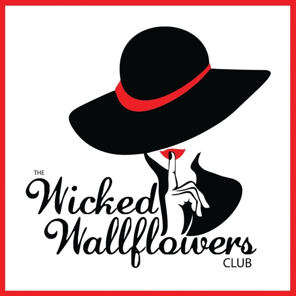 The Wicked Wallflowers Club