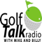 Golf Talk Radio with Mike & Billy Podcasts