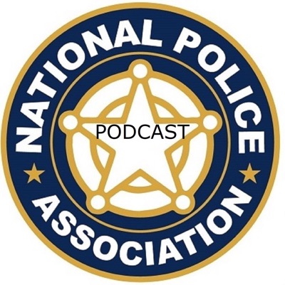 National Police Association Podcast National Police Association Podcast
