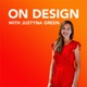 On Design with Justyna Green