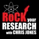 Rock Your Research with Chris Jones