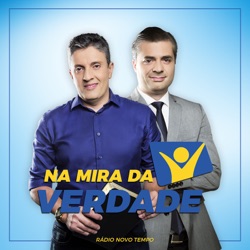 Na Mira da Verdade – Áudios Novo Tempo