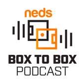Box to Box Podcast by Neds - Neds Australia