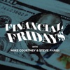 Financial Fridays with Mike Courtney & Steve Parisi artwork