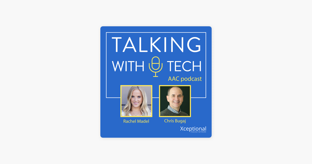 ‎Talking With Tech AAC Podcast on Apple Podcasts