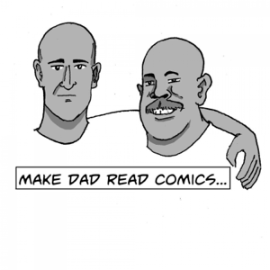 Make Dad Read Comics podcast