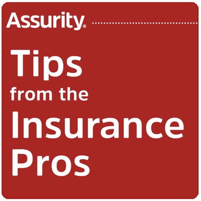 Assurity's Tips from the Insurance Pros Assurity's Tips from the Insurance Pros