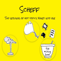 Scheff podcast