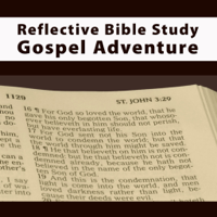Reflective Bible Study Gospel Adventure podcast